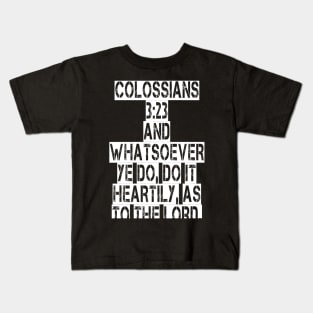 Colossians 3:23 Kids T-Shirt